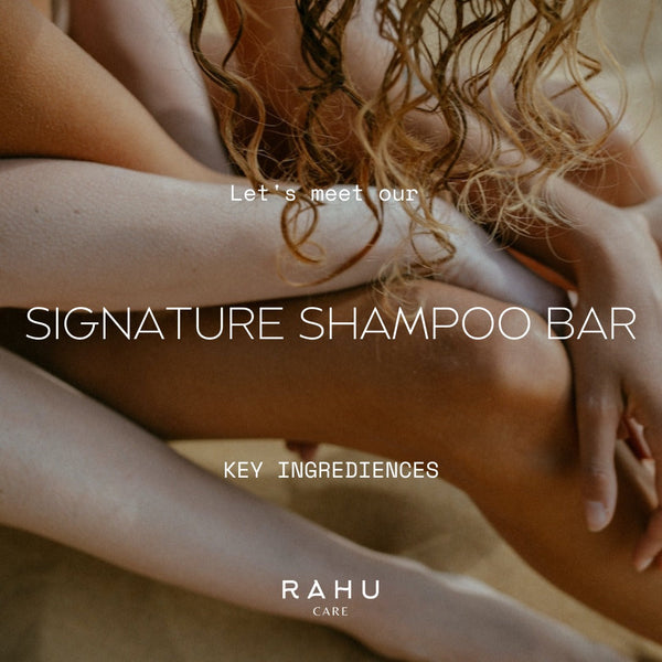 Let's meet Signature shampoo bar ingredients.